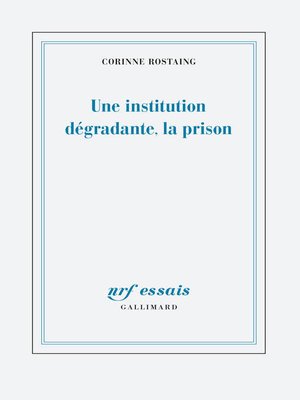 cover image of Une institution dégradante, la prison